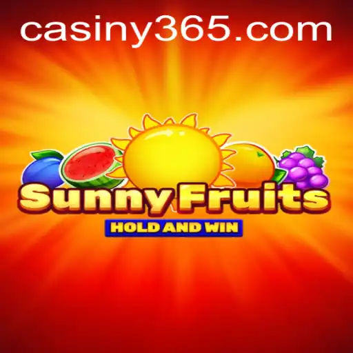 Discover the Exciting World of SunnyFruits and Casiny