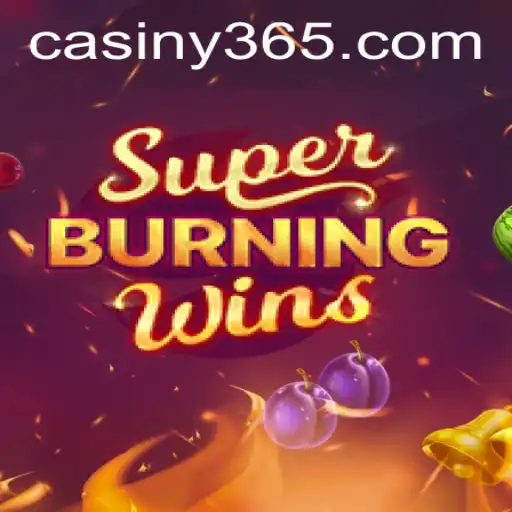 SuperBurningWins: An Exciting Dive Into the World of Casiny